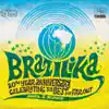 Various Artists - Brazilika (Brazil & Beyond) [Deluxe Edition]